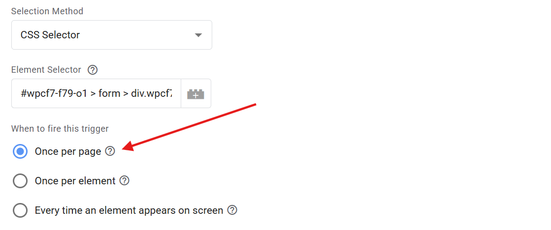 Why Select once Per Page on form submission tracking using google tag manager