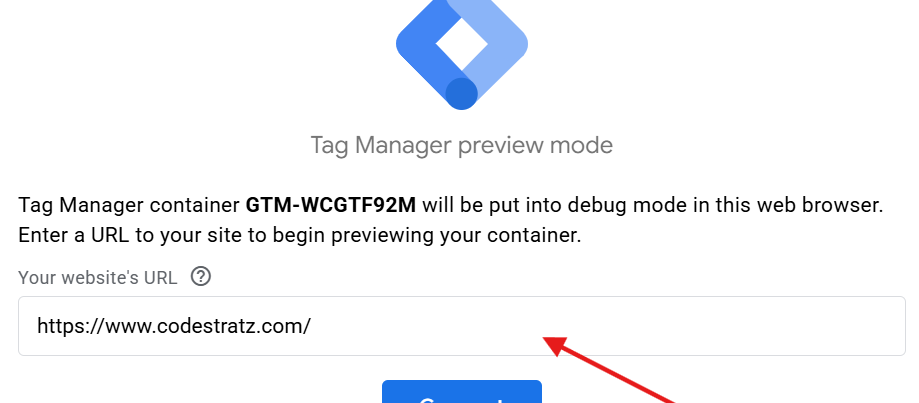 Connect Google tag Assistant by giving URL in Google Tag Manager