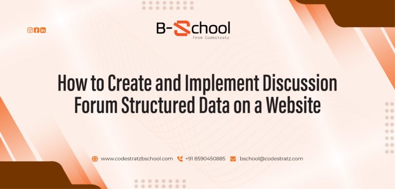 How to Create and Implement Discussion Forum Structured Data on a Website